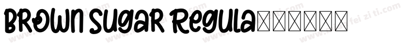 Brown Sugar Regula字体转换